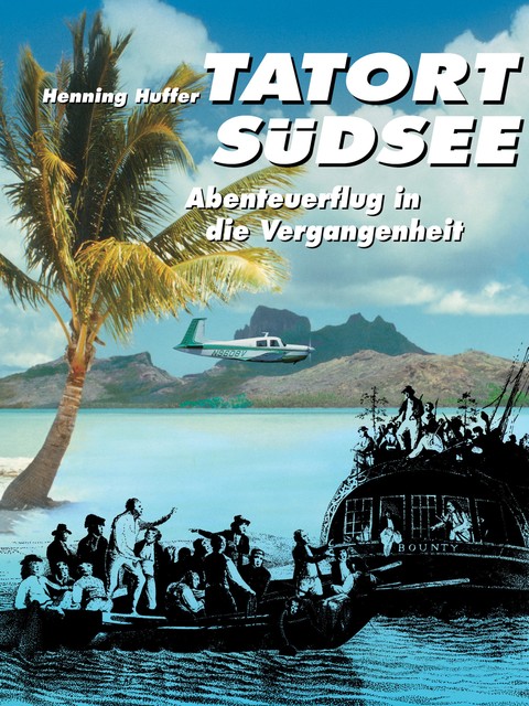Tatort Südsee, Henning Huffer