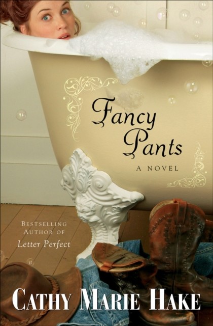 Fancy Pants (Only In Gooding Book #1), Cathy Marie Hake