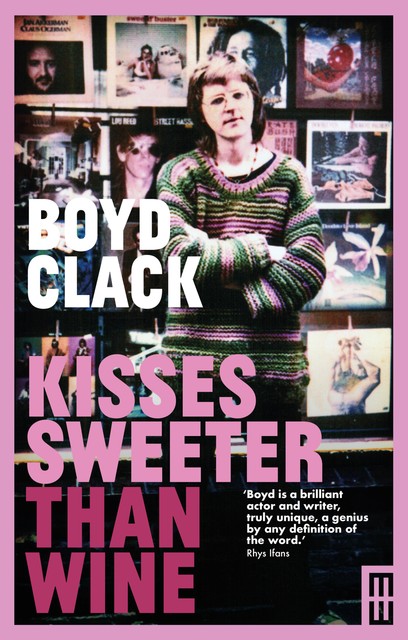 Kisses Sweeter than Wine, Clark Boyd