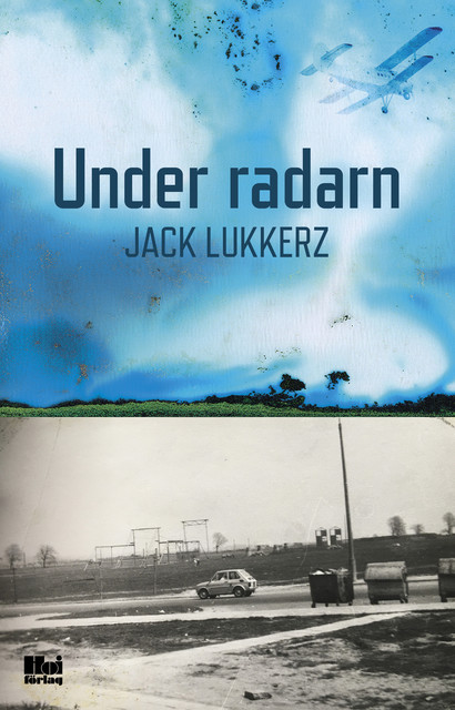 Under radarn, Jack Lukkerz
