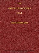The Greek Philosophers, Vol. I (of 2), Alfred William Benn