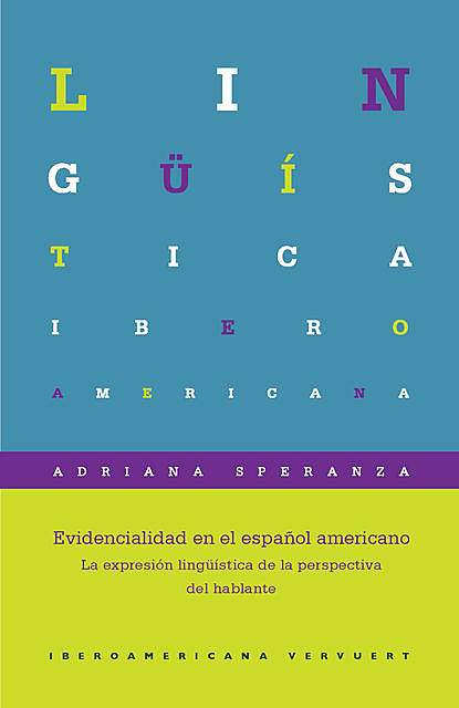 Evidencialidad en el español americano, Adriana Speranza