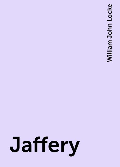 Jaffery, William John Locke