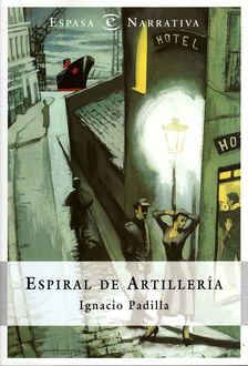Espiral De Artillería, Ignacio Padilla