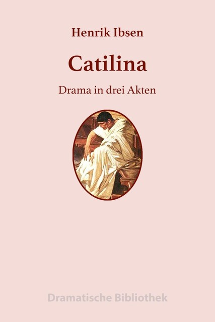 Catilina, Henrik Ibsen