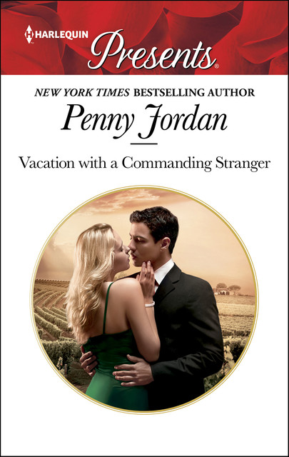 Vacation with a Commanding Stranger, Penny Jordan