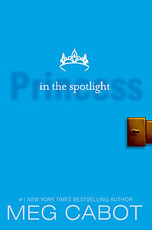 The Princess Diaries, Volume II: Princess in the Spotlight, Meg Cabot