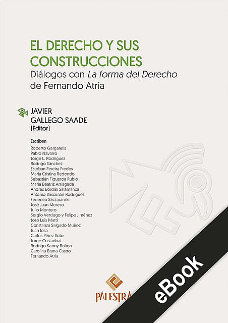 El Derecho y sus construcciones, Javier Gallego-Saade
