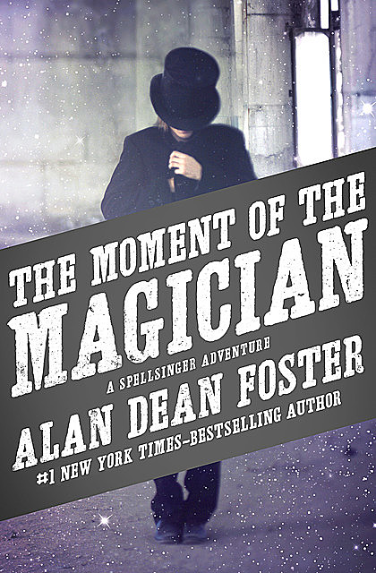 The Moment of the Magician, Alan Dean Foster