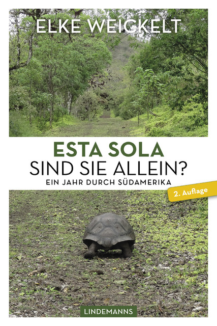 Esta Sola. Sind Sie allein, Elke Weickelt