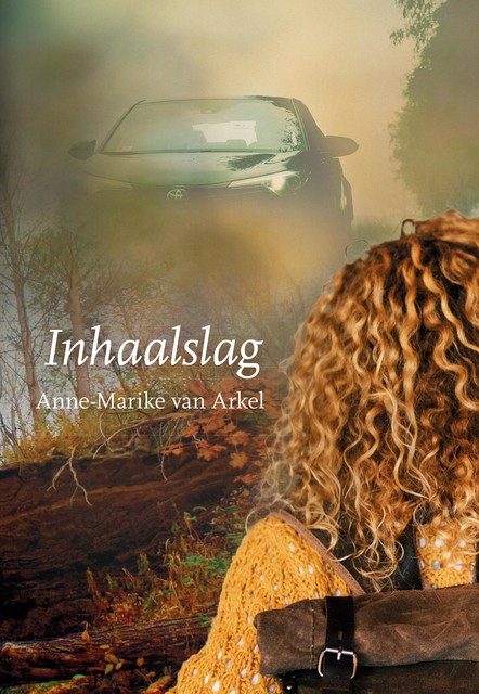 Inhaalslag, Anne-Marike van Arkel