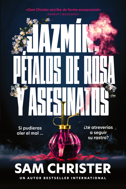 Jazmín, pétalos de rosa y asesinatos, Christer Sam