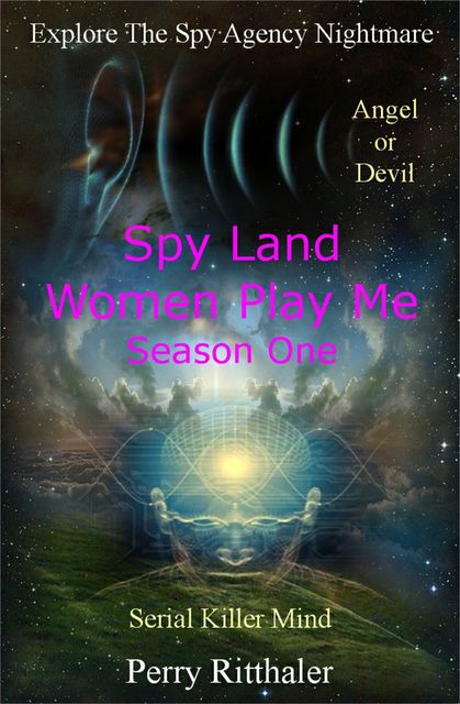 Spy Land Women Play Me, Perry Ritthaler