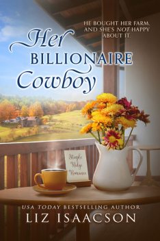 Her Billionaire Cowboy, Liz Isaacson