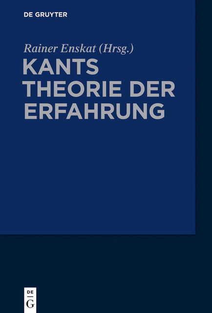 Kants Theorie der Erfahrung, Herausgegeben von Rainer Enskat