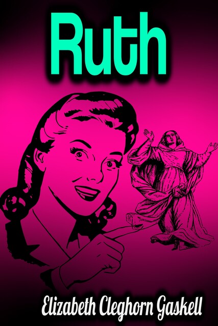 Ruth, Elizabeth Gaskell