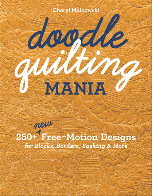 Doodle Quilting Mania, Cheryl Malkowski