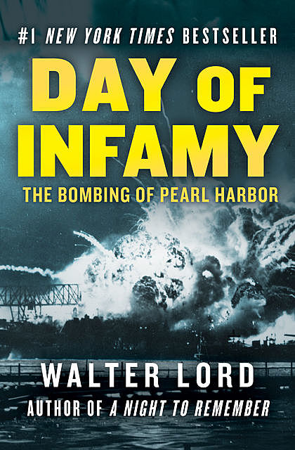 Day of Infamy, Walter Lord