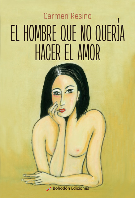 El hombre que no quería hacer el amor, Carmen Resino