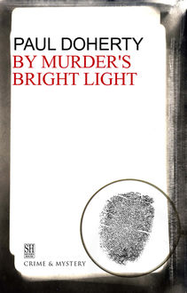 By Murder's Bright Light, Paul Doherty