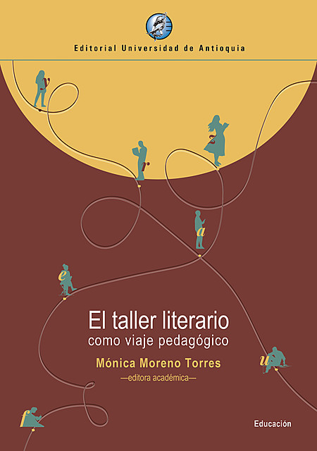 El taller literario como viaje pedagógico, Mónica Torres