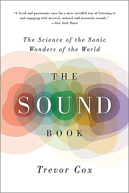 The Sound Book, Trevor Cox