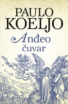 Anđeo Čuvar, Paulo Koeljo