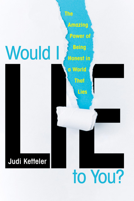 Would I Lie to You, Judi Ketteler