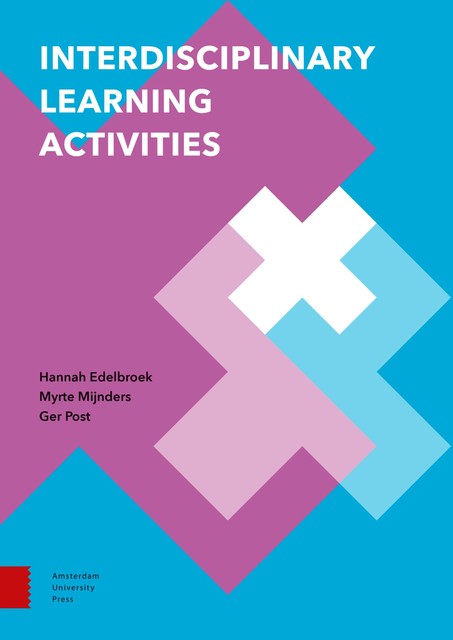 Interdisciplinary Learning Activities, Ger Post, Hannah Edelbroek, Myrte Mijnders