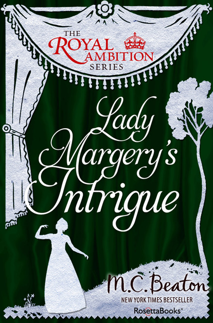 Lady Margery's Intrigue, M.C.Beaton