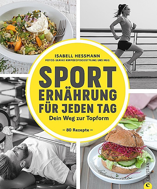 Sporternährung für jeden Tag, Isabell Heßmann
