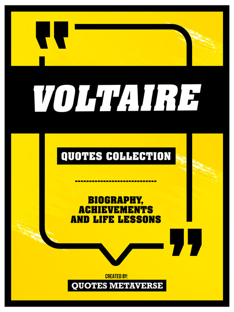 Voltaire – Quotes Collection: Biography, Achievements And Life Lessons, Quotes Metaverse