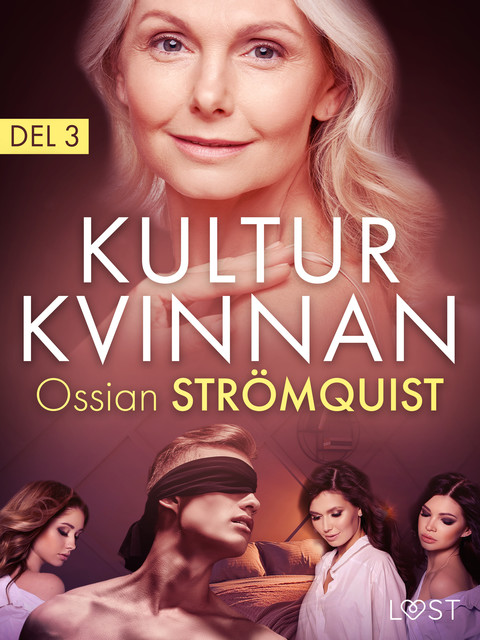 Kulturkvinnan 3 – erotisk novell, Ossian Strömquist