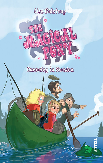 The Magical Pony #7: Canoeing in Sweden, Lise Bidstrup