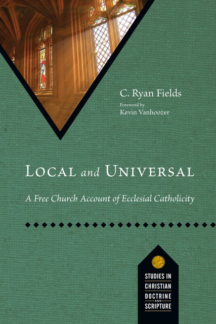Local and Universal, C. Ryan Fields