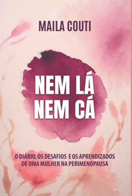 Nem Lá, Nem Cá, Maila Couti