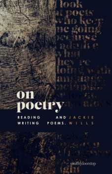 On Poetry, Jackie Wills