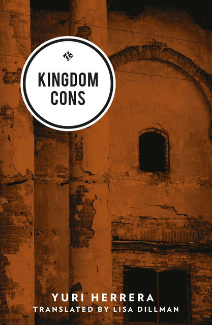 Kingdom Cons, Yuri Herrera