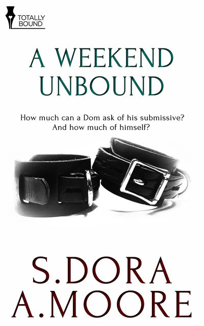 A Weekend Unbound, S.Dora, Moore