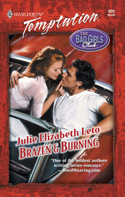 Brazen & Burning, Julie Leto
