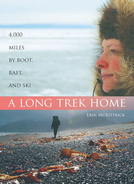 A Long Trek Home, Erin McKittrick