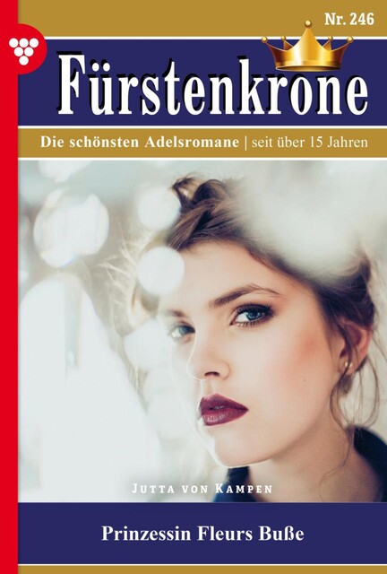Fürstenkrone 246 – Adelsroman, Jutta von Kampen