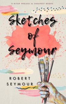 Sketches by Seymour — Complete, Robert Seymour