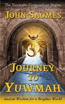 Journey to Yuwmah, John Saomes