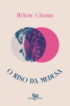 O riso da Medusa, Hélène Cixous