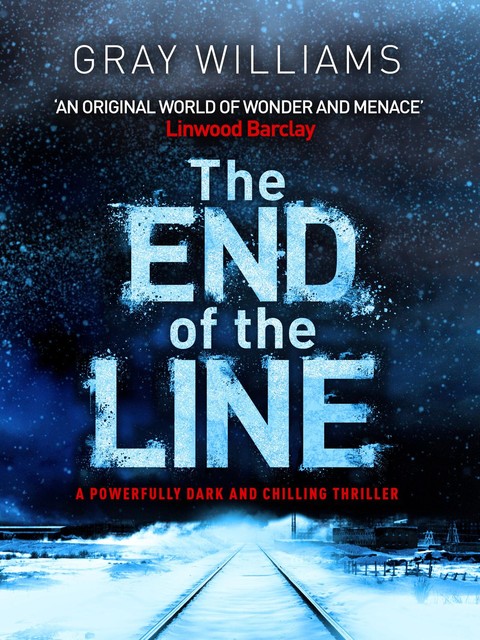The End of the Line, Gray Williams