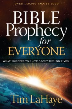 Understanding Bible Prophecy for Yourself, Tim LaHaye