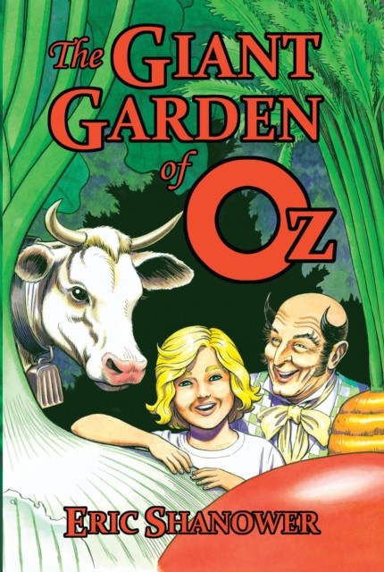 The Giant Garden of Oz, Eric Shanower