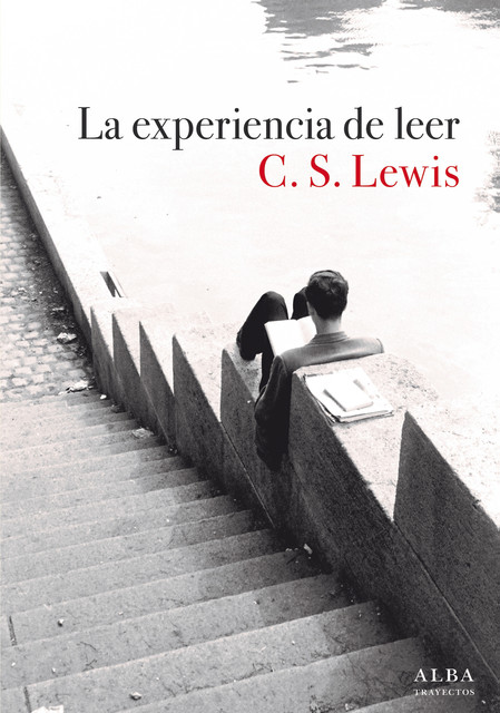 La experiencia de leer, Clive Staples Lewis