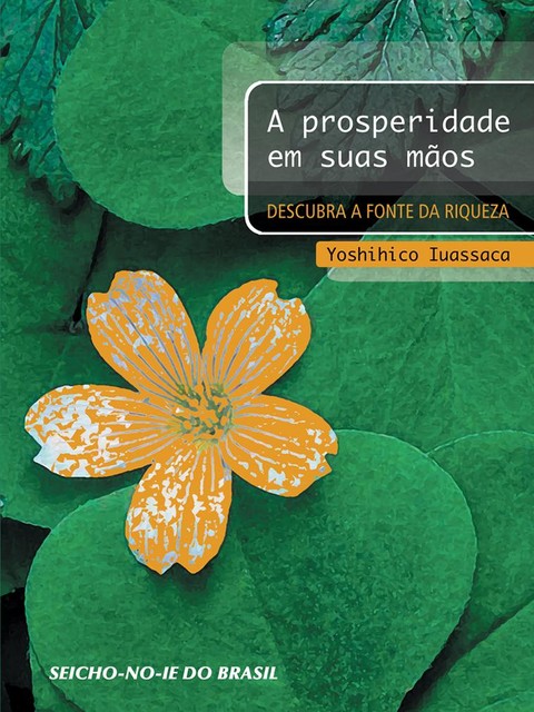 A Prosperidade em suas Mãos, Yoshihico Iuassaca